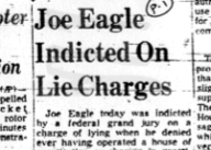 Joe Eagle Indicted on Lie Charges