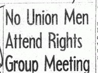 No Union Men Attend Rights Group Meeting