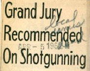 Grand Jury Recommended on Shotgunning